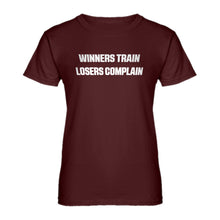 Womens Winners Train, Losers Complain Ladies' T-shirt