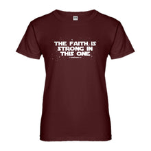 Womens The Faith is Strong in This One Ladies' T-shirt