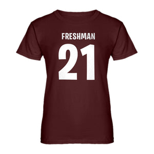 Womens Freshman 21 Ladies' T-shirt