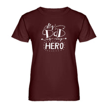 Womens My Dad is My Hero Ladies' T-shirt