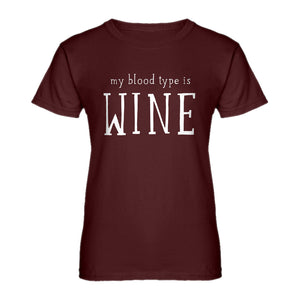 Womens My Blood Type is Wine Ladies' T-shirt