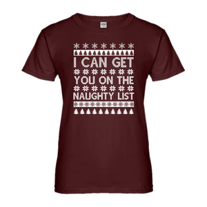 Womens I can get you on the Naughty List Ladies' T-shirt