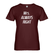 Womens Mrs. Always Right Ladies' T-shirt