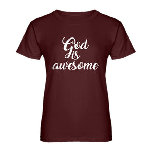 Womens God is AWESOME Ladies' T-shirt