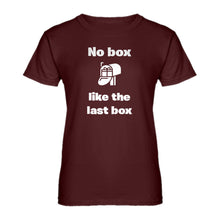 Womens No box like the last box Ladies' T-shirt