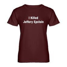Womens I Killed Jeffrey Epstein Ladies' T-shirt