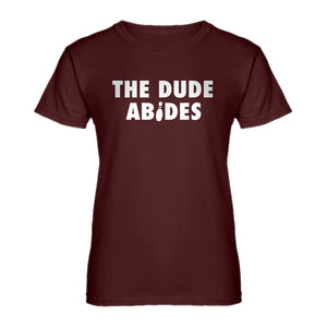 Womens THE DUDE ABIDES Ladies' T-shirt