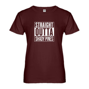 Womens Straight Outta Shady Pines Ladies' T-shirt