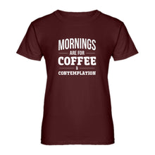Womens Mornings are for Coffee and Contemplation Ladies' T-shirt