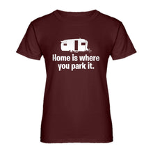Womens Home is Where you Park it Ladies' T-shirt