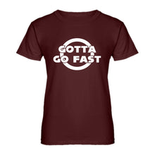 Womens Gotta Go Fast Ladies' T-shirt