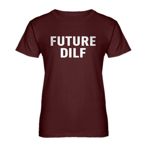 Womens FUTURE DILF Ladies' T-shirt