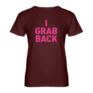 Womens I Grab Back Ladies' T-shirt