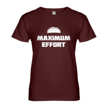 Womens Maximum Effort Taco Ladies' T-shirt