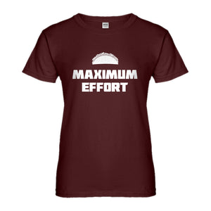 Womens Maximum Effort Taco Ladies' T-shirt