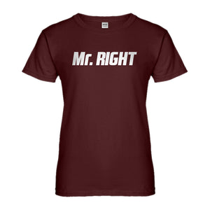 Womens Mr. Right Ladies' T-shirt
