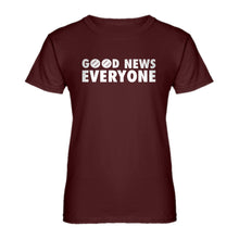 Womens GOOD NEWS EVERYONE Ladies' T-shirt