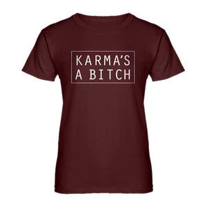 Womens Karma's a Bitch Ladies' T-shirt