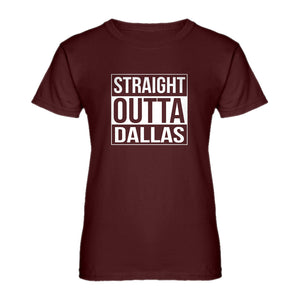 Womens Straight Outta Dallas Ladies' T-shirt