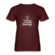 Womens It's a Pyramid Scheme Honey Ladies' T-shirt