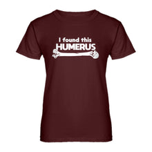 Womens I Found this Humerus Ladies' T-shirt
