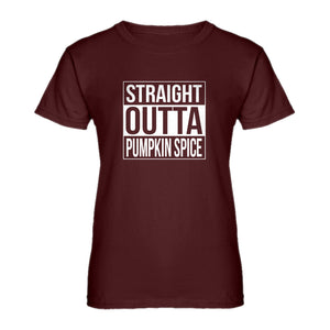 Womens Straight Outta Pumpkin Spice Ladies' T-shirt