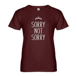 Womens Sorry Not Sorry Ladies' T-shirt