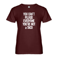 Womens Youre not a Taco Ladies' T-shirt