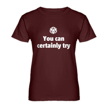 Womens You Can Certainly Try DnD Ladies' T-shirt