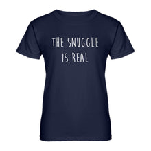 Womens The Snuggle is Real Ladies' T-shirt