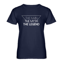 Womens The Man the Myth the Legend Ladies' T-shirt