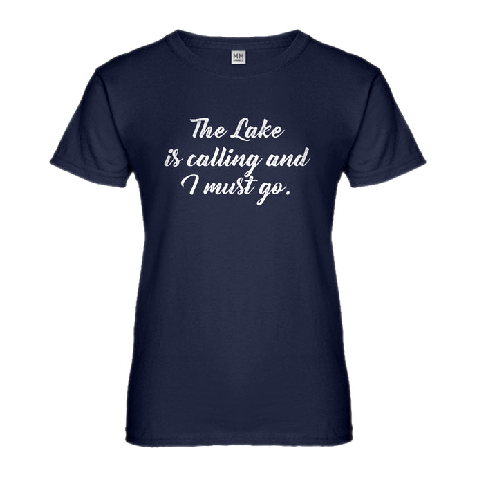 Womens The Lake is Calling and I must Go Ladies' T-shirt