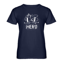 Womens My Dad is My Hero Ladies' T-shirt