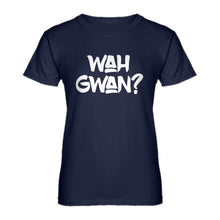 Womens Wah Gwan? Ladies' T-shirt