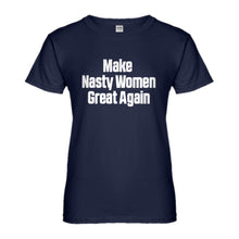 Womens Make Nasty Women Great Again Ladies' T-shirt