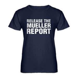 Womens Release the Mueller Report Ladies' T-shirt