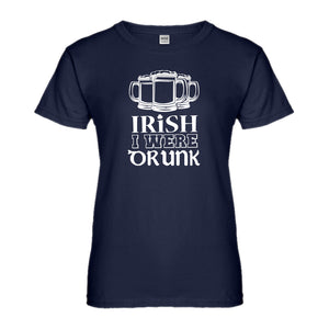 Womens Irish I Were Drunk Ladies' T-shirt