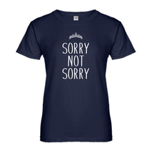 Womens Sorry Not Sorry Ladies' T-shirt