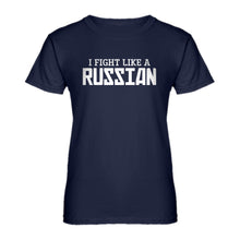 Womens I Fight Like a Russian Ladies' T-shirt