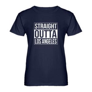 Womens Straight Outta Los Angeles Ladies' T-shirt