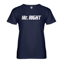 Womens Mr. Right Ladies' T-shirt