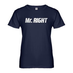 Womens Mr. Right Ladies' T-shirt