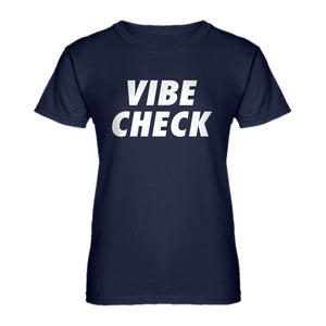 Womens VIBE CHECK Ladies' T-shirt