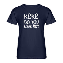 Womens Keke Do you Love me? Ladies' T-shirt