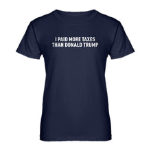 Womens I PAID MORE TAXES THAN DONALD TRUMP Ladies' T-shirt