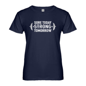 Womens Sore Today Strong Tomorrow Ladies' T-shirt