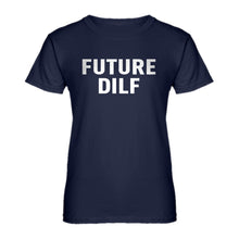 Womens FUTURE DILF Ladies' T-shirt