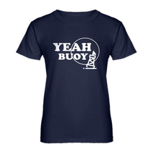 Womens Yeah Buoy! Ladies' T-shirt