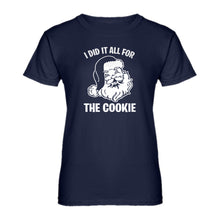 Womens I did it all for the Cookie Ladies' T-shirt