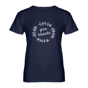 Womens Give Thanks Ladies' T-shirt